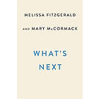 What's Next: A Backstage Pass to the West Wing, Its Cast and Crew, and Its Endur