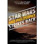 Star Wars and Philosophy Strikes Back