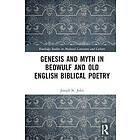 Genesis Myth in Beowulf and Old English Biblical Poetry