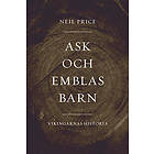 Ask och Emblas barn. Vikingarnas historia