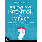 Bridging Intention to Impact