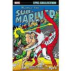 Namor The Sub-mariner Epic Collection: Titans Three