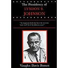 The Presidency of Lyndon B. Johnson