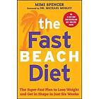 Fast Beach Diet: The Super-Fast Plan to Lose Weight and Get in Shape in Just Six Weeks