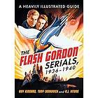 The Flash Gordon Serials, 1936-1940