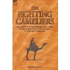 The Fighting Cameliers The Exploits of the Imperial Camel Corps in the Desert and Palestine Campaign of the Great War