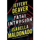 Fatal Intrusion