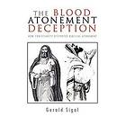 The Blood Atonement Deception