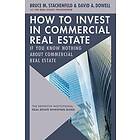 How to Invest in Commercial Real Estate if You Know Nothing about Commercial Real Estate