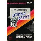 Sunderworld, Vol. I: The Extraordinary Disappointments of Leopold Berry