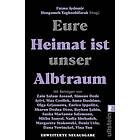 Eure Heimat ist unser Albtraum