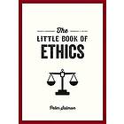 The Little Book of Ethics
