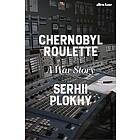 Chernobyl Roulette