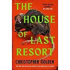 The House of Last Resort