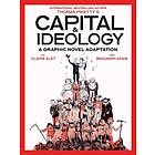 Capital & Ideology: A Graphic Novel Adaptation