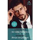 Att välja kärleken ; Börja om på nytt