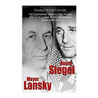 Bugsy Siegel and Meyer Lansky: The Controversial Mobsters Who Worked with Lucky 