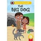 The Big Dog (Phonics Step 5): Read It Yourself Level 0 Beginner Reader