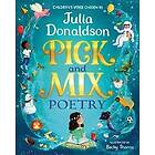 Pick and Mix Poetry: Children's verse chosen by Julia Donaldson