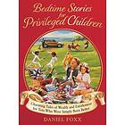 Bedtime Stories for Privileged Children