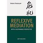 Reflexive Mediation