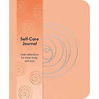 Self-Care Journal: Daily Reflections for Mind, Body, and Soul