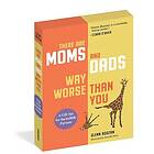 There Are Moms and Dads Way Worse Than You (Boxed Set)