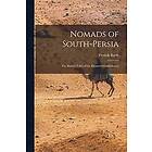 Nomads of South-Persia: the Basseri Tribe of the Khamseh Confederacy