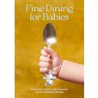 Fine Dining for Babies