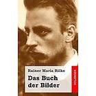 Das Buch Der Bilder: 1902 Und 1906