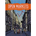 Open Markets : How Trade Helps Humans Cooperate, Create and Destroy
