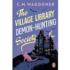 The Village Library Demon Hunting Society