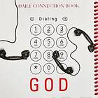 Dialing God: Daily Connection Book