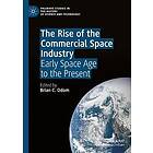 The Rise of the Commercial Space Industry