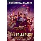 Dungeons & Dragons: The Fallbacks
