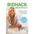 Biohack Like a Woman