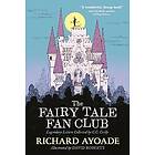 The Fairy Tale Fan Club: Legendary Letters collected by C.C. Cecily