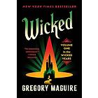 Wicked: Volume One in the Wicked Years