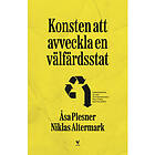 Konsten att avveckla en välfärdsstat