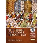 The Sieges of Rhodes 1480 and 1522