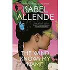 Isabel Allende: Wind Knows My Name