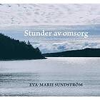 Eva-Marie Sundström: Stunder av omsorg