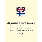 Ivan Kushnir: Holy Bible. Pyhä Raamattu: English Finnish Parallel Text. Englanti Suomi Rinnakkainen Teksti