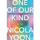 Nicola Yoon: One Of Our Kind