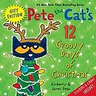 Pete the Cat's 12 Groovy Days of Christmas Gift Edition