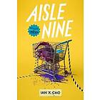 Aisle Nine