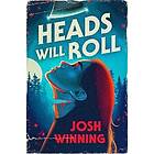 Heads Will Roll