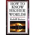 How to Know Higher Worlds