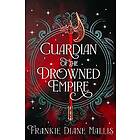 Guardian of the Drowned Empire