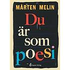 Du är som poesi
